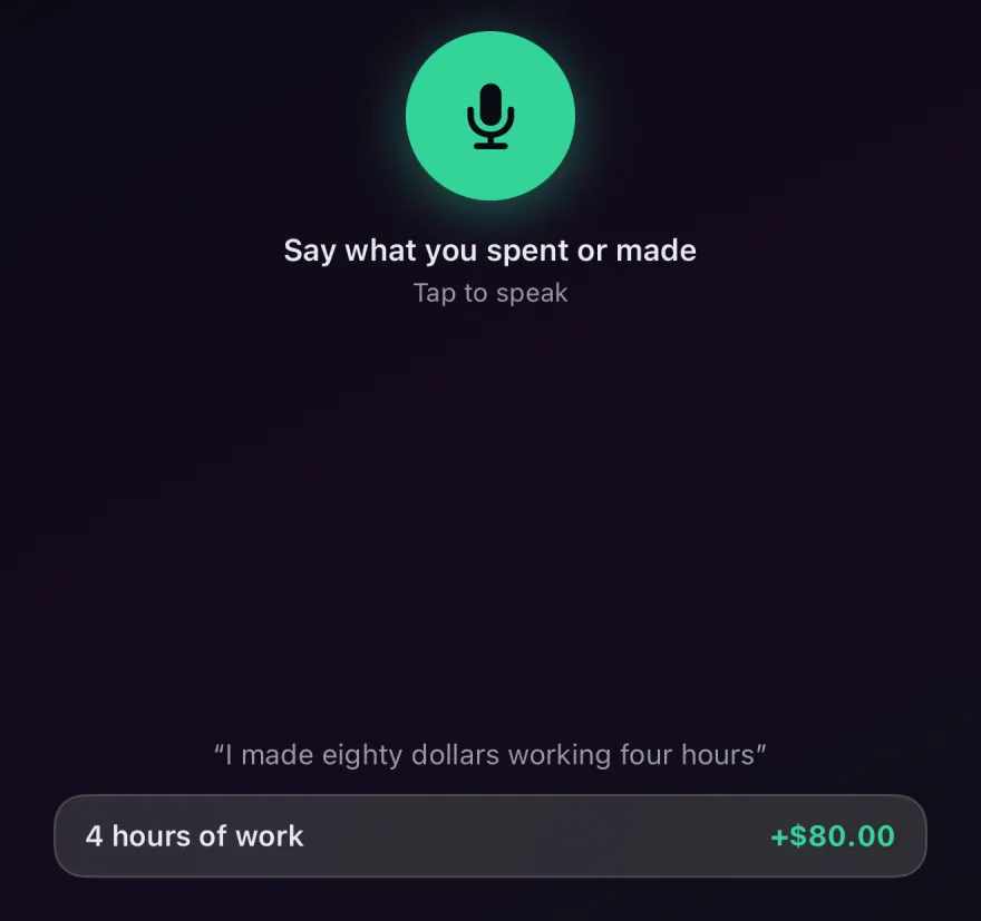 Quick Add turning the spoken sentence about eighty dollars for four hours of work into an $80.00 income entry